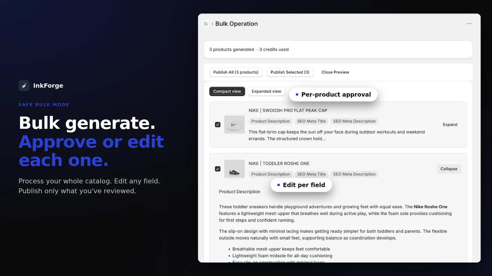 Bulk generate. Approve or edit each one. Bulk operation screen with per-product approval and publish controls.